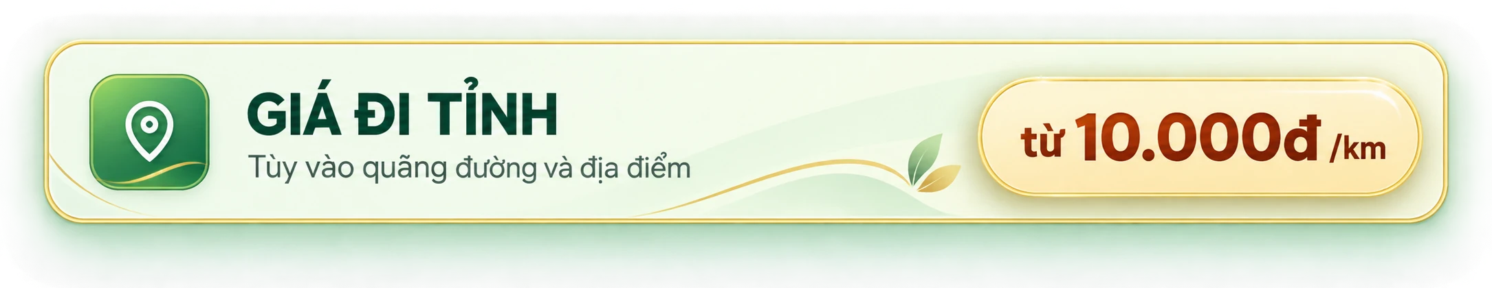 Giá đi tỉnh từ 10.000 đồng mỗi kilomet